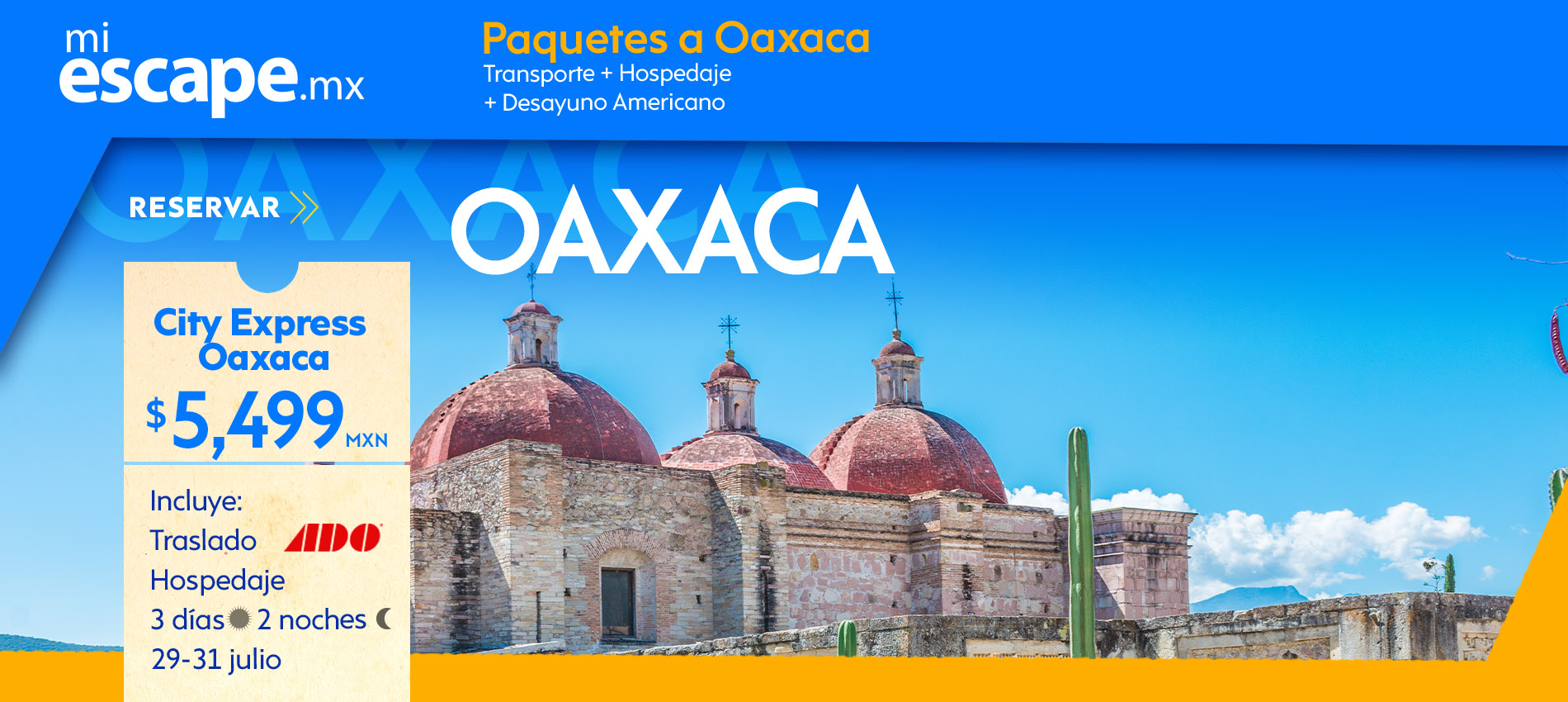 Ciudad de México - Oaxaca | Paquetes